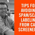 RDI Technical Intuitive blog - Tips for avoiding Spam Scam Labeling from Call Screeners