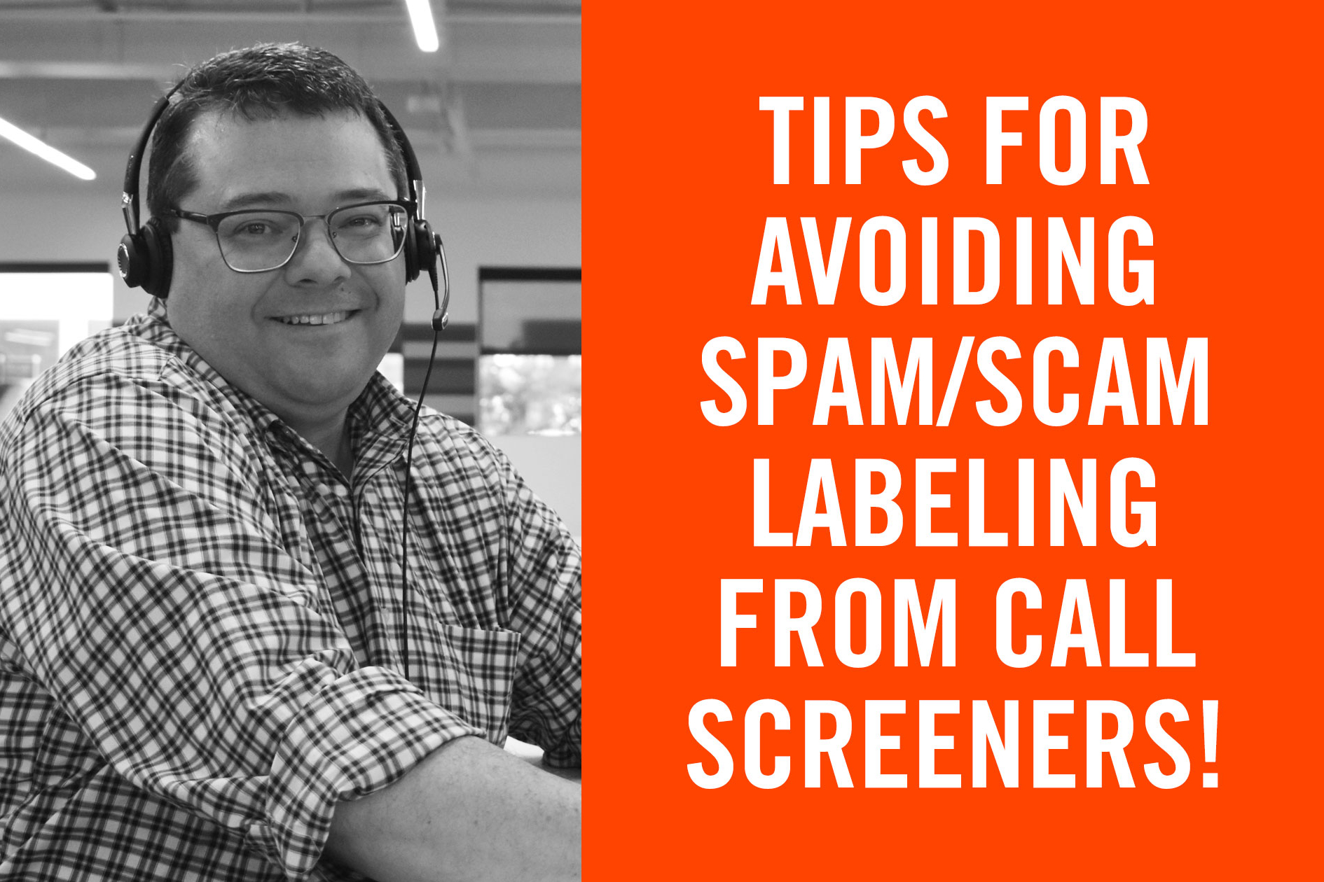RDI Technical Intuitive blog - Tips for avoiding Spam Scam Labeling from Call Screeners